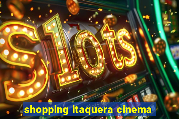 shopping itaquera cinema